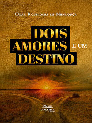 cover image of Dois amores e um destino